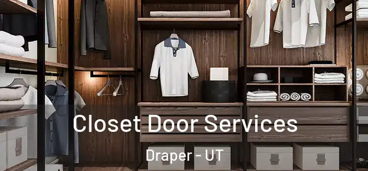  Closet Door Services Draper - UT